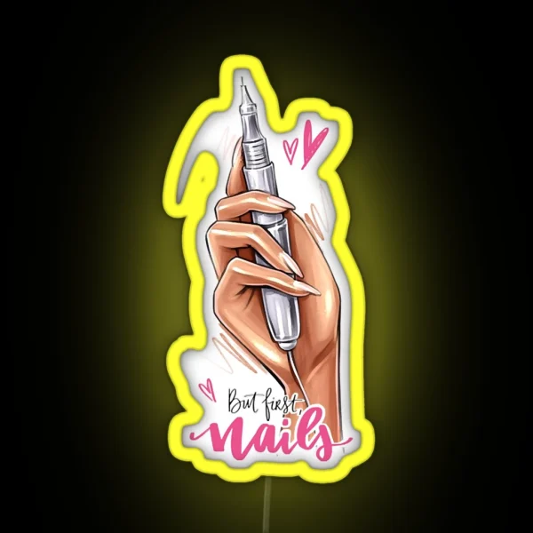 But First Nails RGB Neon Sign