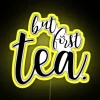 But First Tea RGB Neon Sign - Image 5