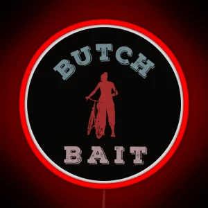 Butch Bait Proudest Life RGB Neon Sign