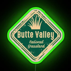 Butte Valley National Grassland Klamath National Forest RGB Neon Sign