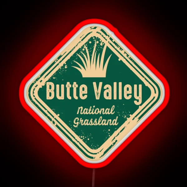 Butte Valley National Grassland Klamath National Forest RGB Neon Sign