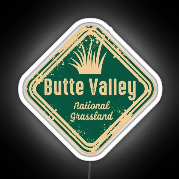 Butte Valley National Grassland Klamath National Forest RGB Neon Sign
