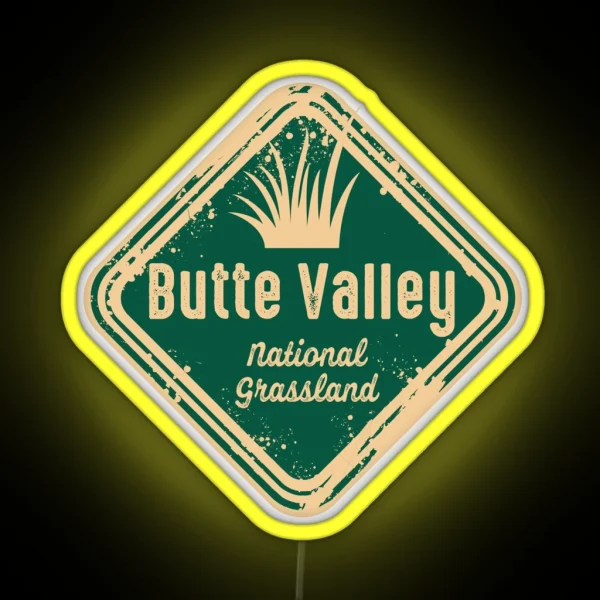 Butte Valley National Grassland Klamath National Forest RGB Neon Sign