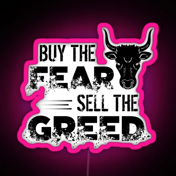 Buy The Fear Sell The Greed Stock Market Investing RGB Neon Sign
