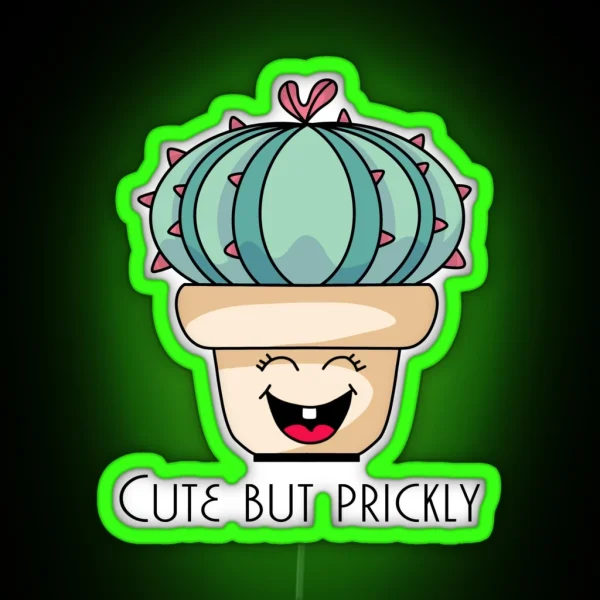 Cactus Cute But Prickly RGB Neon Sign