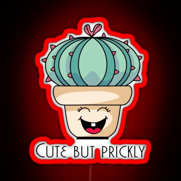Cactus Cute But Prickly RGB Neon Sign