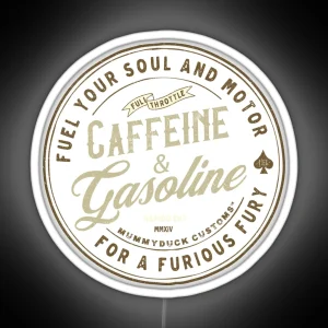 Caffeine And Gasoline RGB Neon Sign