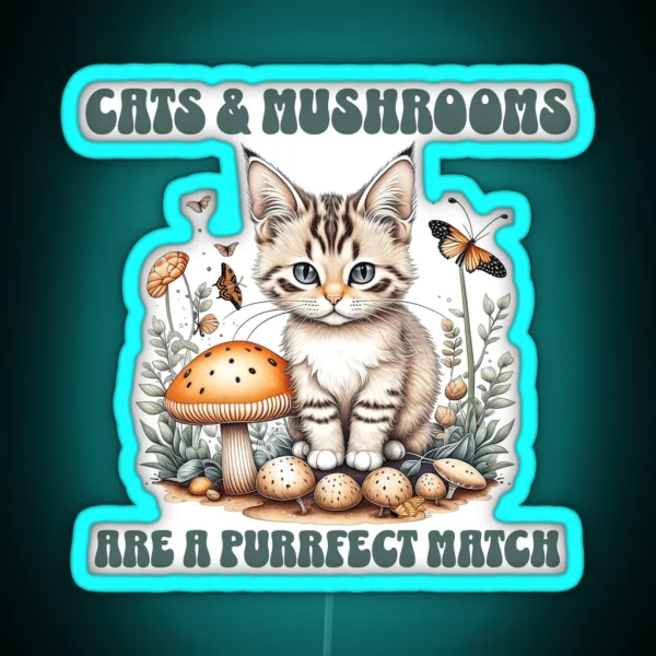 Calico Cats And Mushrooms A Purrfect Match RGB Neon Sign