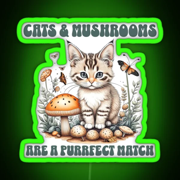 Calico Cats And Mushrooms A Purrfect Match RGB Neon Sign