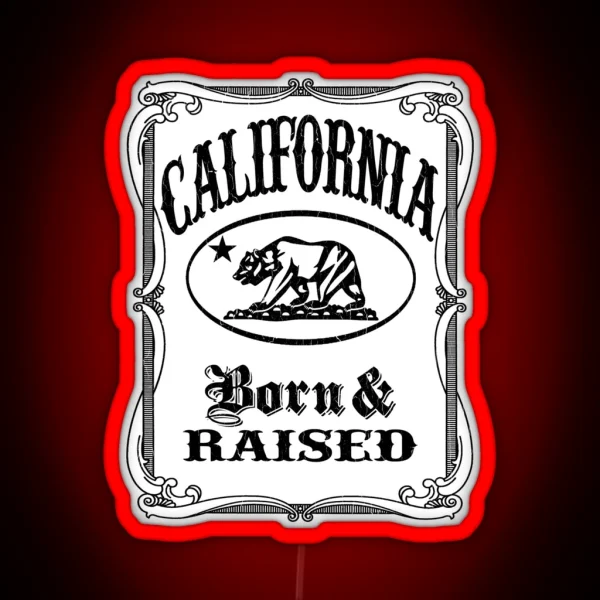 California Flag Bear Born And Raised RGB Neon Sign