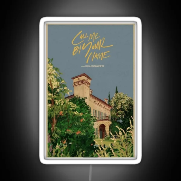 Call Me By Your Name RGB Neon Sign