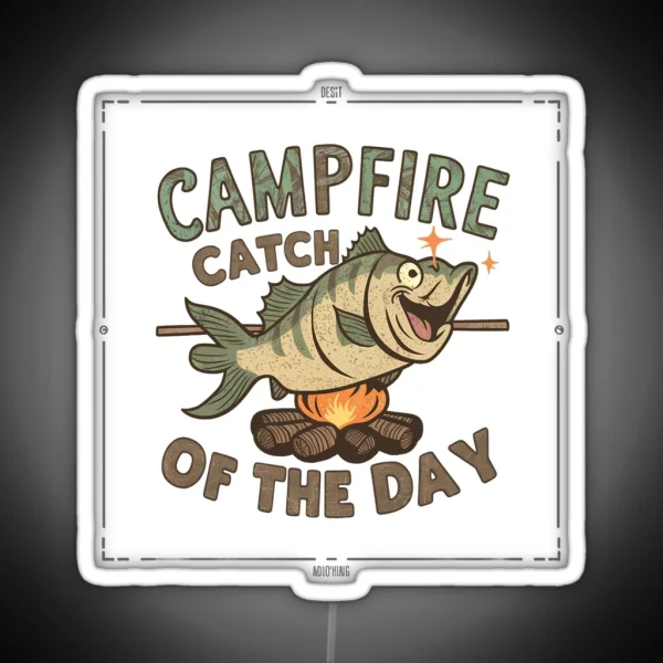 Campfire Catch Of The Day RGB Neon Sign