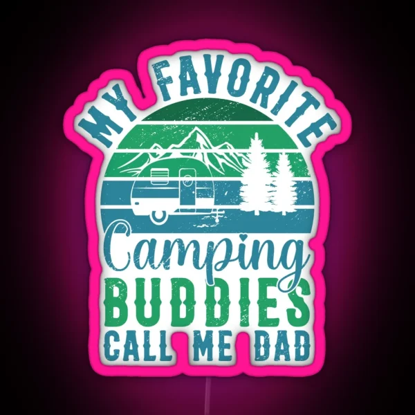 Camping Dad Nature Outdoor Activity Campfire Camper RGB Neon Sign