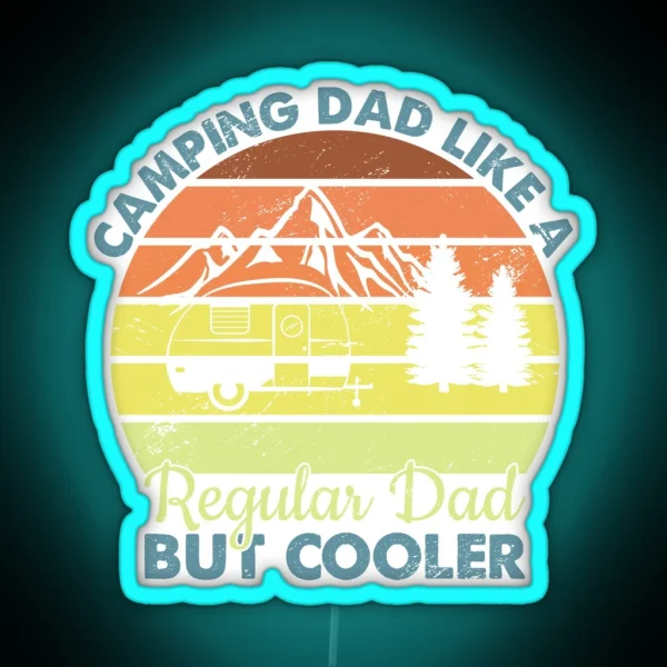 Camping Dad Nature Outdoor Activity Campfire Camper RGB Neon Sign