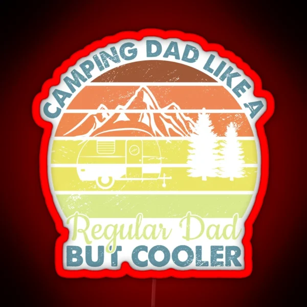 Camping Dad Nature Outdoor Activity Campfire Camper RGB Neon Sign