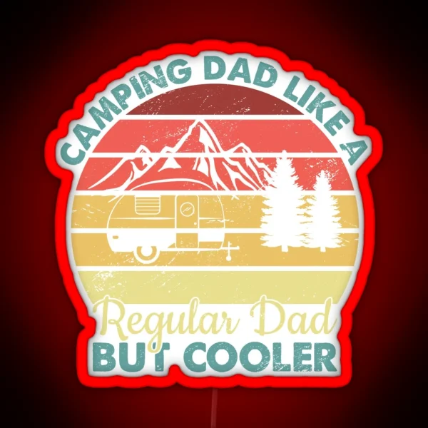 Camping Dad Nature Outdoor Activity Campfire Camper RGB Neon Sign