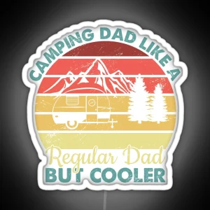 Camping Dad Nature Outdoor Activity Campfire Camper RGB Neon Sign