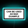 CAN BE USED AS BAD EXAMPLE RGB Neon Sign - Image 3