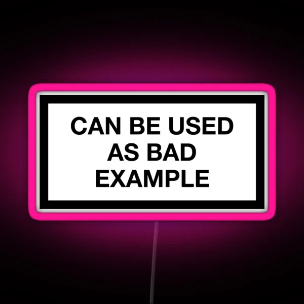 CAN BE USED AS BAD EXAMPLE RGB Neon Sign