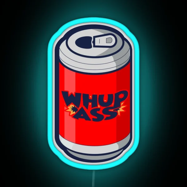 Can Of Whupass RGB Neon Sign