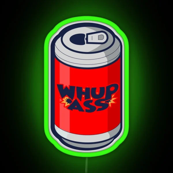 Can Of Whupass RGB Neon Sign