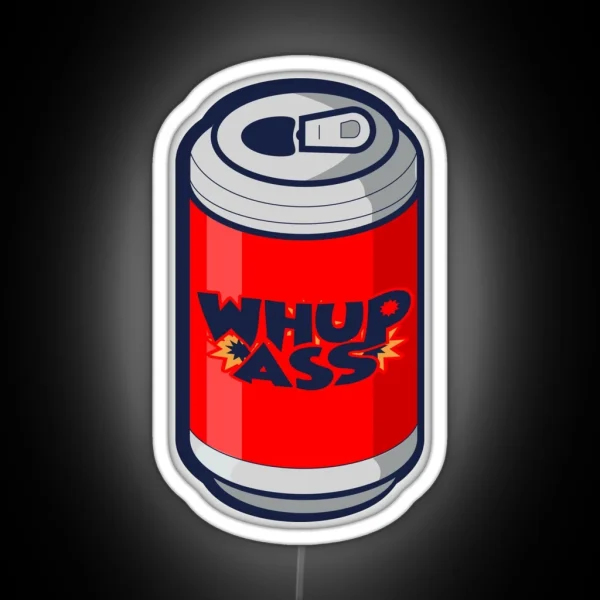 Can Of Whupass RGB Neon Sign