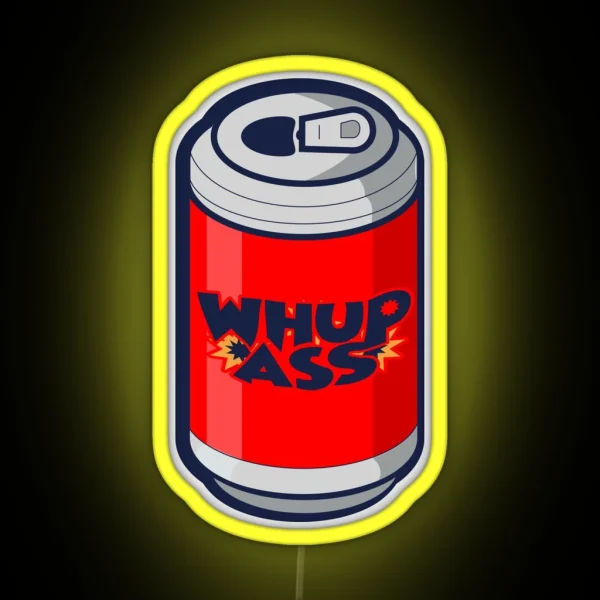 Can Of Whupass RGB Neon Sign
