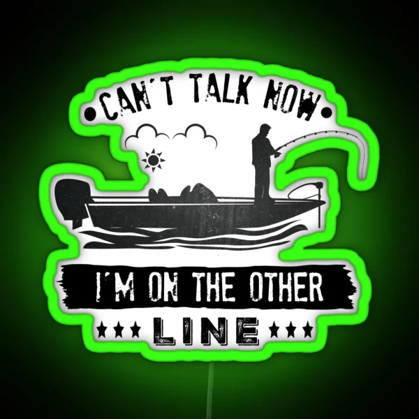 Can T Talk Now I M On The Other Line RGB Neon Sign