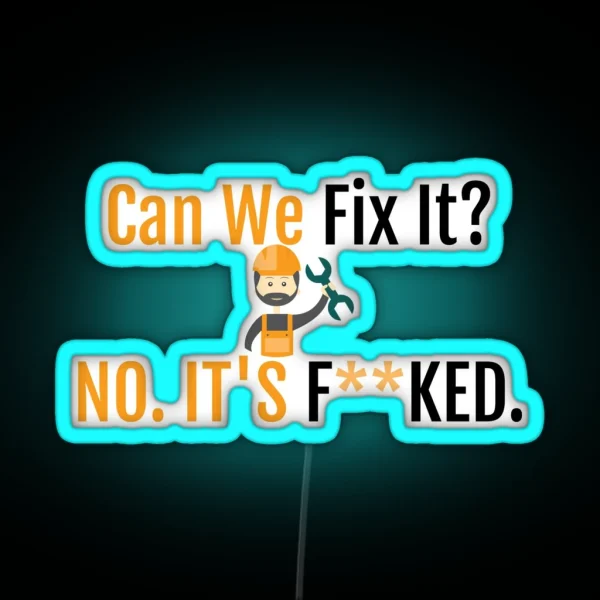 Can We Fix It Funny Repair Man Engineer RGB Neon Sign
