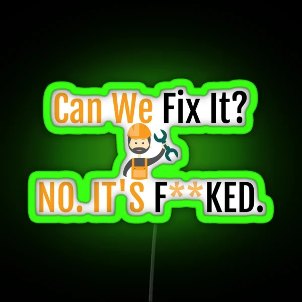 Can We Fix It Funny Repair Man Engineer RGB Neon Sign