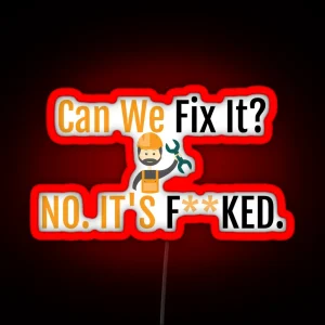 Can We Fix It Funny Repair Man Engineer Toolbox RGB Neon Sign