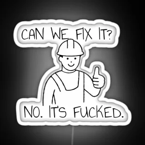 Can We Fix It Funny Repair Man Funny Sarcastic RGB Neon Sign