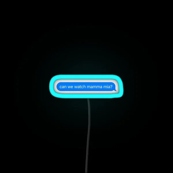 Can We Watch Mamma Mia RGB Neon Sign
