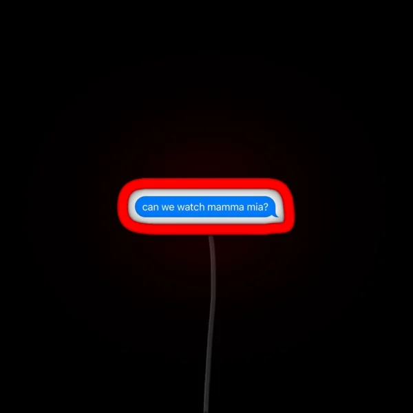 Can We Watch Mamma Mia RGB Neon Sign