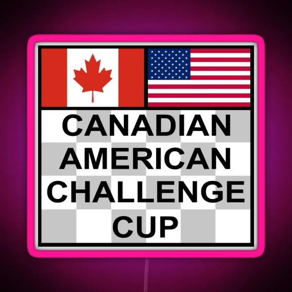 Canadian American Challenge Cup RGB Neon Sign