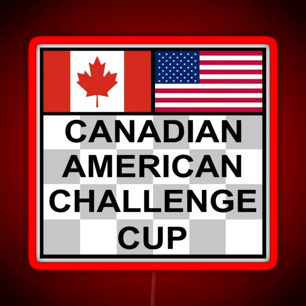 Canadian American Challenge Cup RGB Neon Sign