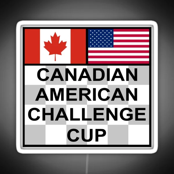 Canadian American Challenge Cup RGB Neon Sign