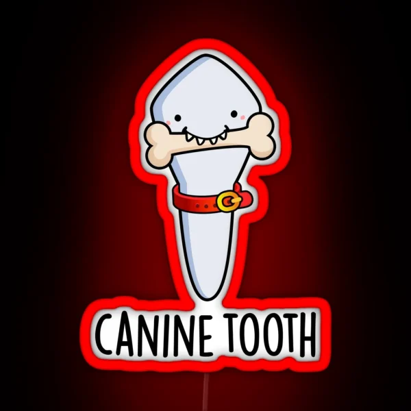 Canine Tooth Funny Dental Puns RGB Neon Sign