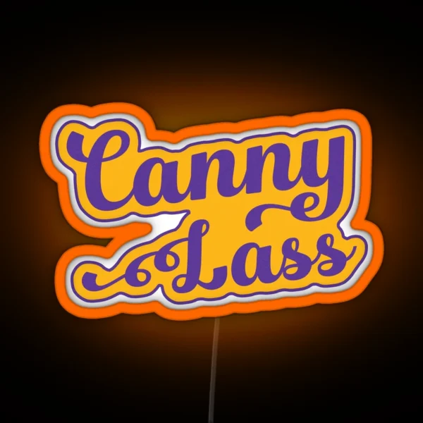 Canny Lass Geordie Newcastle Slang Dialect RGB Neon Sign