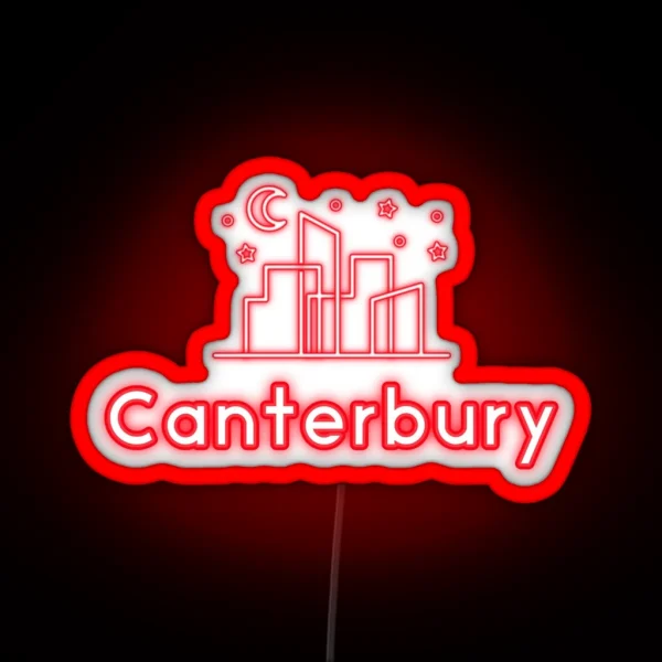 Canterbury UK Canterbury United Kingdom Canterbury England Canterbury Great Britain Cities RGB Neon Sign