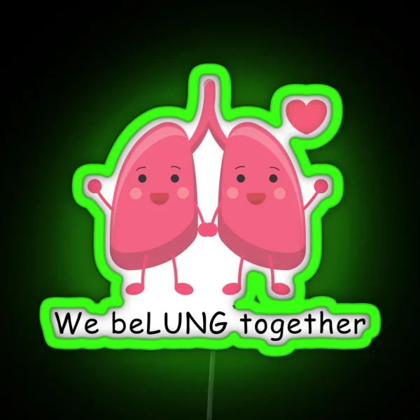 Cardiology Puns We Belung Together RGB Neon Sign