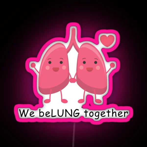 Cardiology Puns We Belung Together RGB Neon Sign