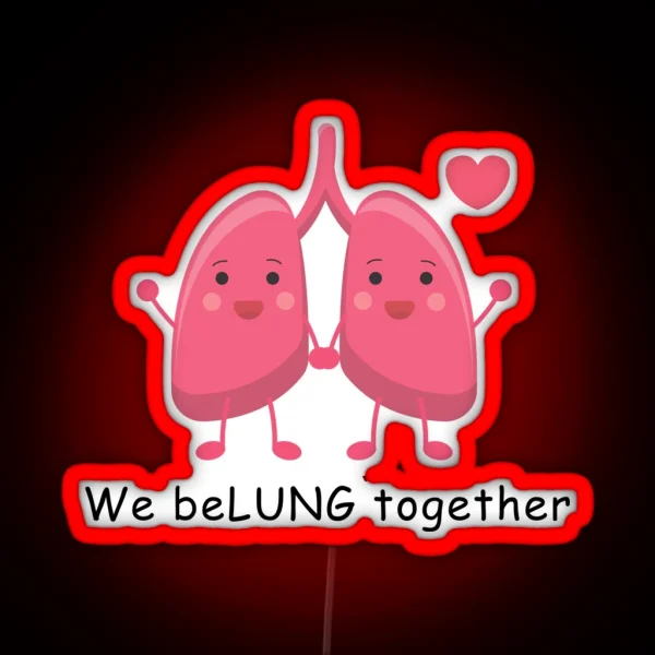 Cardiology Puns We Belung Together RGB Neon Sign