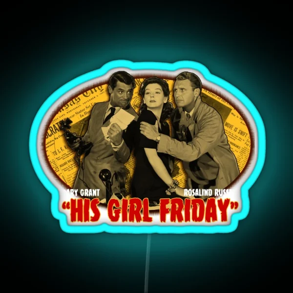 Cary Grant His Girl Friday RGB Neon Sign