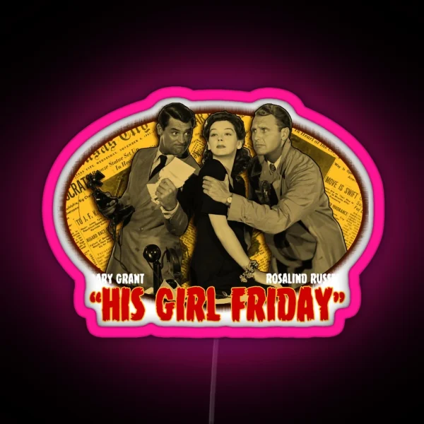 Cary Grant His Girl Friday RGB Neon Sign