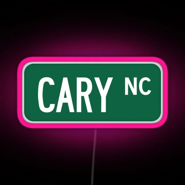 Cary NC Street Sign Led RGB Neon Sign