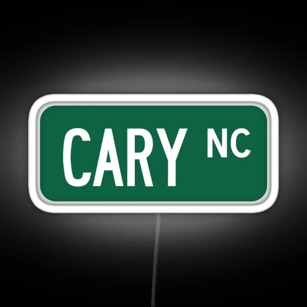 Cary NC Street Sign Led RGB Neon Sign