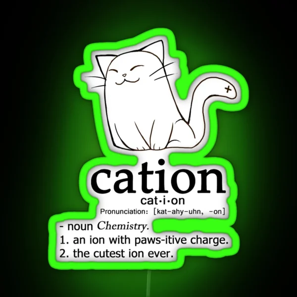 Cat Ion Science Puns RGB Neon Sign