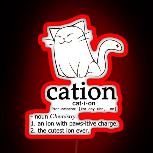 Cat Ion Science Puns RGB Neon Sign