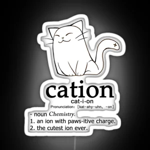 Cat Ion Science Puns RGB Neon Sign